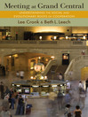 Meeting at Grand Central (eBook): Understanding the Social and Evolutionary Roots of Cooperation